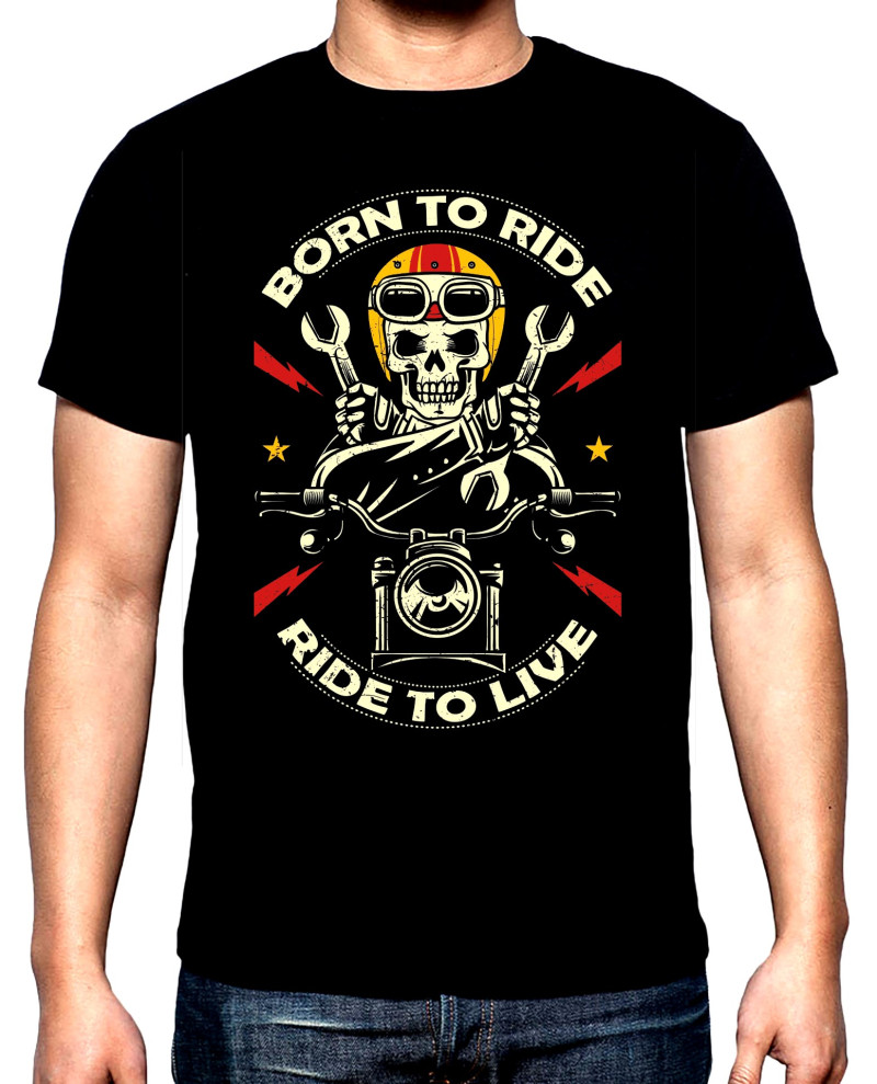 T-SHIRTS Born to ride, ride to live, men's  t-shirt, 100% cotton, S to 5XL